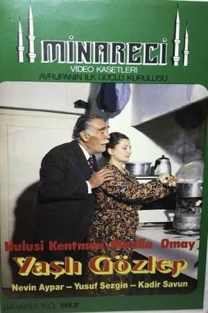 Yaşlı Gözler streaming