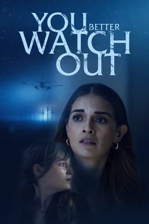 You Better Watch Out streaming