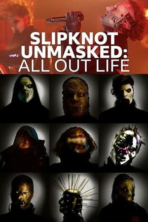 Slipknot Unmasked: All Out Life streaming