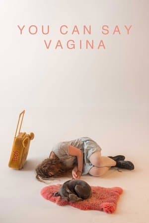 You Can Say Vagina streaming