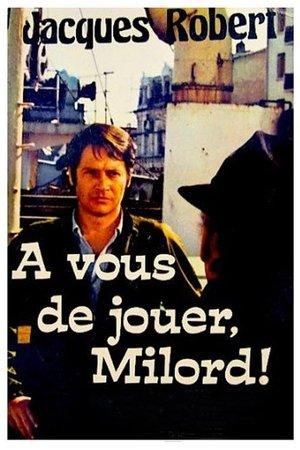 À vous de jouer Milord streaming