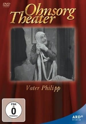 Ohnsorg Theater - Vater Philipp streaming