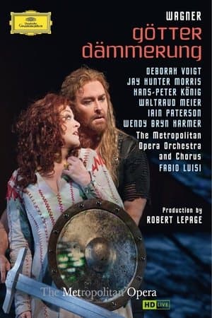 Götterdämmerung [The Metropolitan Opera] streaming