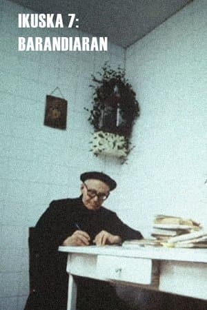 Ikuska 7: Barandiaran streaming
