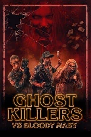 Ghost Killers vs. Bloody Mary streaming
