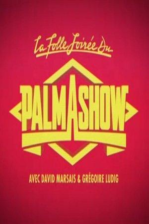 La Folle Soirée du Palmashow streaming