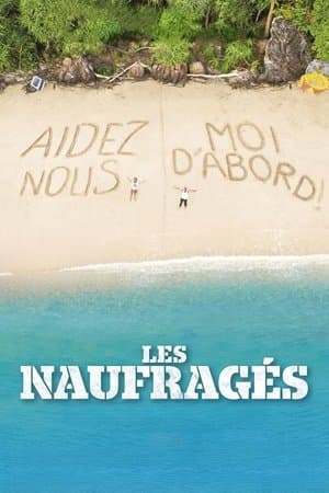 Les Naufragés streaming