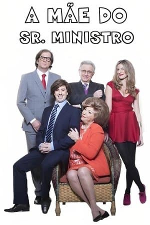 A Mãe do Senhor Ministro streaming