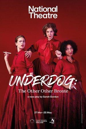 National Theatre Live: Underdog: The Other Other Brontë streaming