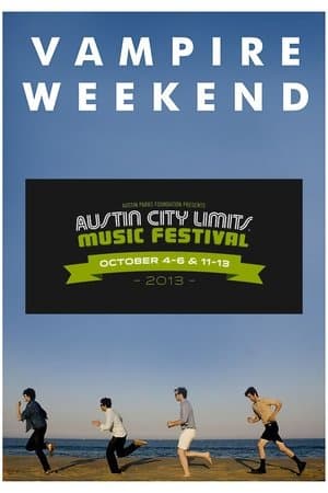 Vampire Weekend: Live at Austin City Limits Festival 2013 streaming
