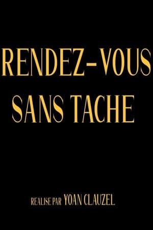 Rendez-vous sans tache streaming