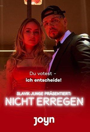 Slavik Junge präsentiert: Nicht erregen streaming