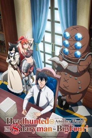 Headhunted to Another World: From Salaryman to Big Four! streaming
