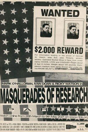 Masquerades of Research: Part I streaming