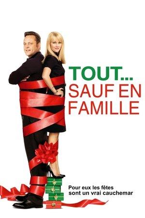 Tout… Sauf en famille streaming