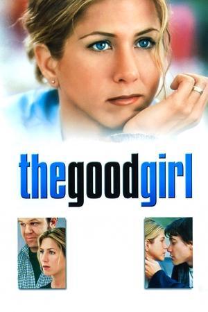 The Good Girl streaming