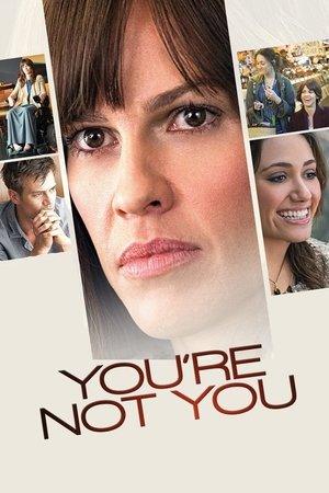 You're Not You streaming
