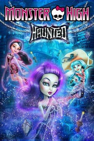 Monster High: Haunted streaming
