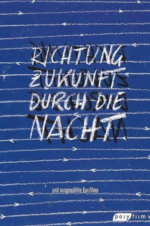 Richtung Zukunft durch die Nacht streaming
