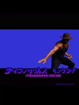 Tyrannosaurus Kincaid streaming