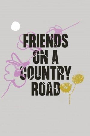 Friends on a Country Road streaming