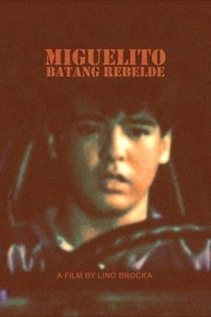 Miguelito: Batang Rebelde streaming