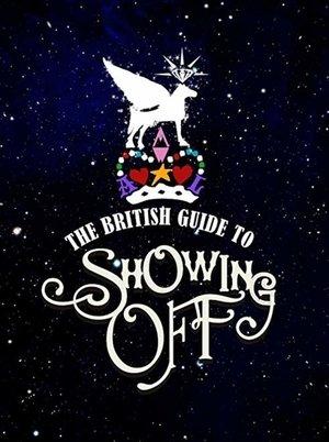 The British Guide to Showing Off streaming