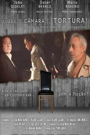 Luzes, Câmara… Tortura! streaming