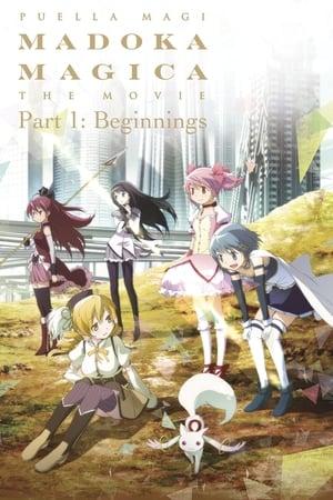 Puella Magi Madoka Magica the Movie Part I: Beginnings streaming
