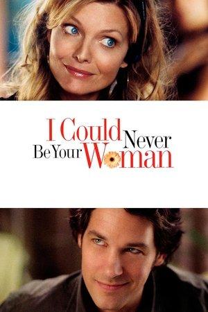 I Could Never Be Your Woman streaming