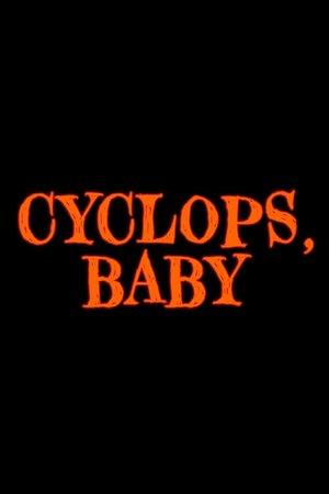 Cyclops, Baby streaming