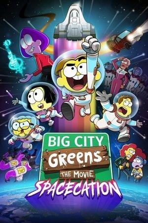 Big City Greens the Movie: Spacecation streaming