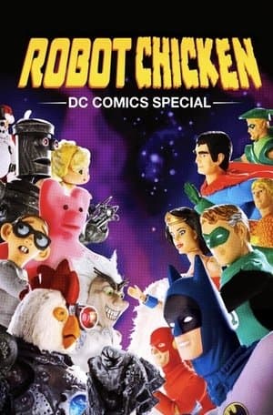 Robot Chicken: DC Comics Special streaming