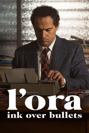 L’Ora: Ink Over Bullets streaming