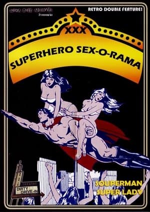 Superhero Sex-O-Rama streaming