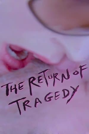The Return of Tragedy streaming