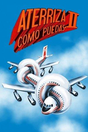 Aterriza como puedas 2 streaming
