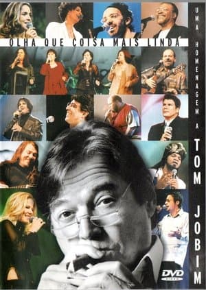 Olha que Coisa Mais Linda - Uma Homenagem a Tom Jobim streaming