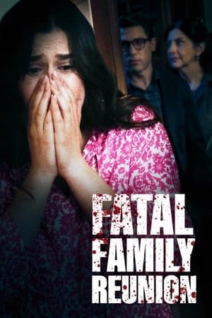 Fatal Family Reunion streaming