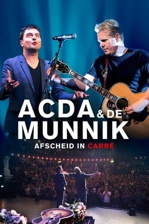 Acda & De Munnik: Afscheid in Carré streaming