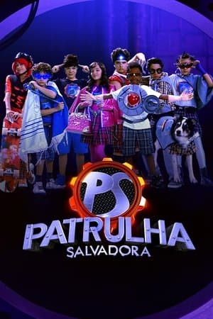 Patrulha Salvadora streaming