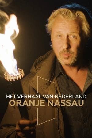 Het Verhaal van Nederland: Oranje-Nassau streaming