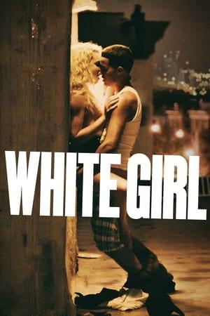 White Girl streaming