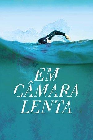 Em Câmara Lenta streaming