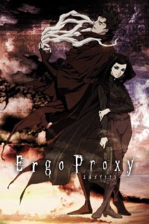 Ergo Proxy streaming