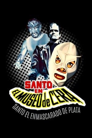 Santo en el museo de cera streaming