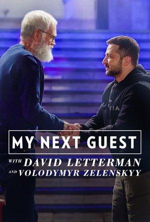 Mon prochain invité, avec David Letterman et Volodymyr Zelensky streaming