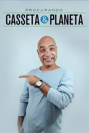 Procurando Casseta & Planeta streaming