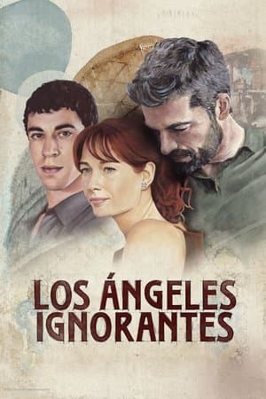Los ángeles ignorantes streaming