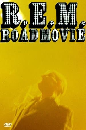 R.E.M.: Road Movie streaming